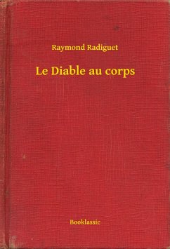 Le Diable au corps (eBook, ePUB) - Radiguet, Raymond
