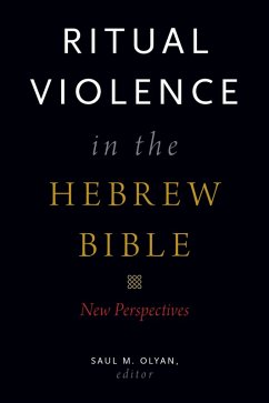 Ritual Violence in the Hebrew Bible (eBook, PDF)