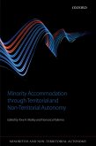 Minority Accommodation through Territorial and Non-Territorial Autonomy (eBook, ePUB)