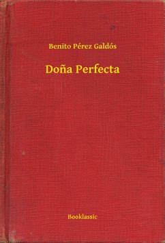 Doña Perfecta (eBook, ePUB) - Galdós, Benito Pérez