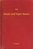 Beasts and Super-Beasts (eBook, ePUB)