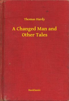 A Changed Man and Other Tales (eBook, ePUB) - Hardy, Thomas