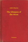 The Glimpses of the Moon (eBook, ePUB)