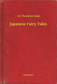 Japanese Fairy Tales (eBook, ePUB) - Ozaki, Yei Theodora