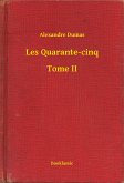Les Quarante-cinq - Tome II (eBook, ePUB)