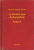 Le Dernier mot de Rocambole - Tome II (eBook, ePUB)