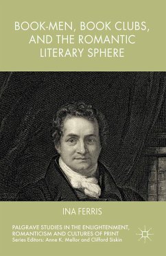 Book-Men, Book Clubs, and the Romantic Literary Sphere (eBook, PDF) - Ferris, Ina