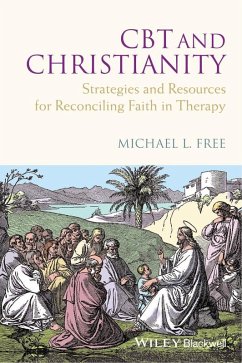 CBT and Christianity (eBook, ePUB) - Free, Michael L.