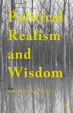 Political Realism and Wisdom (eBook, PDF) - Lánczi, András