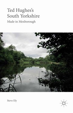 Ted Hughes’s South Yorkshire (eBook, PDF) - Ely, Steve