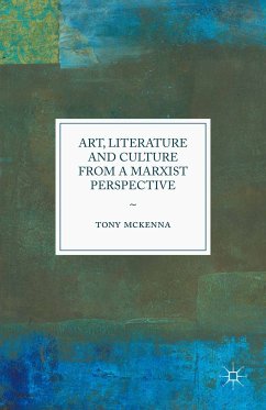 Art, Literature and Culture from a Marxist Perspective (eBook, PDF) - McKenna, Tony