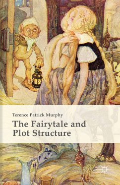 The Fairytale and Plot Structure (eBook, PDF)