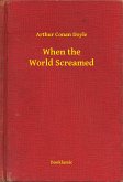 When the World Screamed (eBook, ePUB)