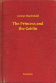 The Princess and the Goblin (eBook, ePUB)