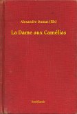 La Dame aux Camélias (eBook, ePUB)