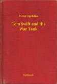 Tom Swift and His War Tank (eBook, ePUB)