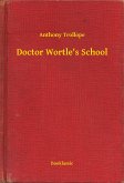 Doctor Wortle's School (eBook, ePUB)