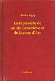 La tapisserie de sainte Genevieve et de Jeanne d’Arc (eBook, ePUB)