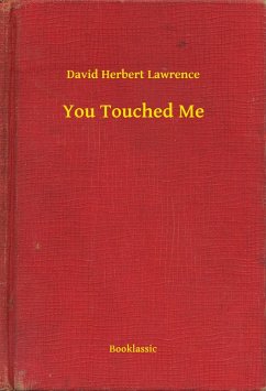 You Touched Me (eBook, ePUB) - Lawrence, David Herbert