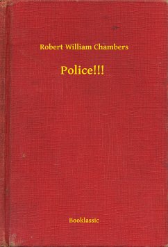 Police!!! (eBook, ePUB) - Chambers, Robert William