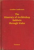 The Itinerary of Archbishop Baldwin through Wales (eBook, ePUB)