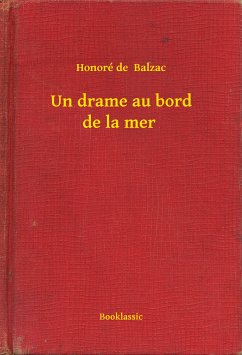 Un drame au bord de la mer (eBook, ePUB) - Balzac, Honoré de