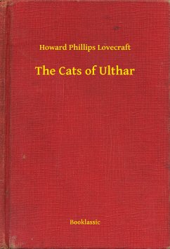 The Cats of Ulthar (eBook, ePUB) - Lovecraft, Howard Phillips