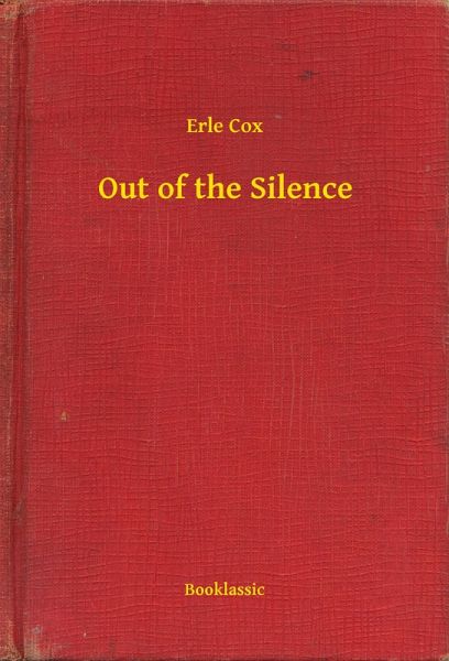 Out of the Silence (eBook, ePUB) Out of the Silence (eBook, ePUB)