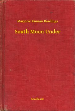 South Moon Under (eBook, ePUB) - Rawlings, Marjorie Kinnan