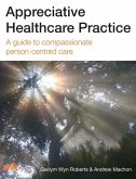 Appreciative Healthcare Practice (eBook, ePUB)