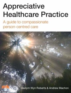 Appreciative Healthcare Practice (eBook, ePUB) - Roberts, Gwilym Wyn