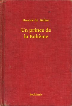 Un prince de la Boheme (eBook, ePUB) - Balzac, Honoré de