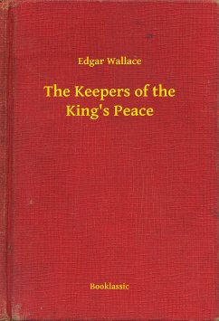 The Keepers of the King's Peace (eBook, ePUB) - Wallace, Edgar