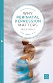 Why Postnatal Depression Matters (eBook, ePUB) Why Postnatal Depression Matters (eBook, ePUB)