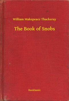 The Book of Snobs (eBook, ePUB) - Thackeray, William Makepeace