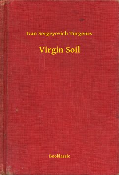 Virgin Soil (eBook, ePUB) - Turgenev, Ivan Sergeyevich