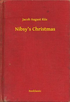 Nibsy's Christmas (eBook, ePUB) - Riis, Jacob August