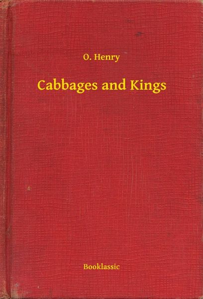 Cabbages and Kings (eBook, ePUB) Cabbages and Kings (eBook, ePUB)