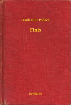 Finis (eBook, ePUB) - Pollack, Frank Lillie