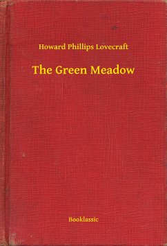 The Green Meadow (eBook, ePUB) - Lovecraft, Howard Phillips