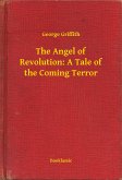The Angel of Revolution: A Tale of the Coming Terror (eBook, ePUB)