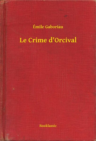 Le Crime d'Orcival (eBook, ePUB)