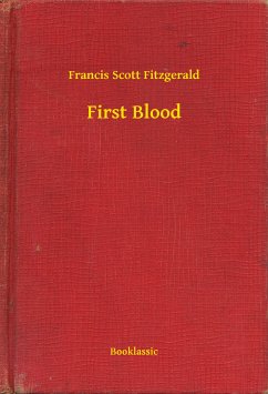 First Blood (eBook, ePUB) - Fitzgerald, Francis Scott