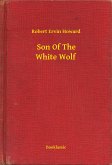 Son Of The White Wolf (eBook, ePUB)