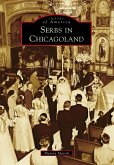 Serbs in Chicagoland (eBook, ePUB)