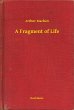 A Fragment of Life (eBook, ePUB) - Bild 1