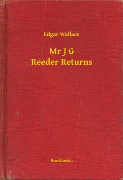 Mr J G Reeder Returns (eBook, ePUB) - Wallace, Edgar