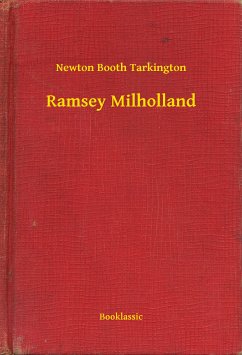 Ramsey Milholland (eBook, ePUB) - Tarkington, Newton Booth