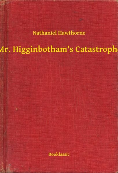 Mr. Higginbotham's Catastrophe (eBook, ePUB)