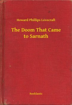The Doom That Came to Sarnath (eBook, ePUB) - Lovecraft, Howard Phillips